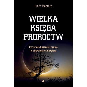 Wielka księga proroctw – Piero Mantero